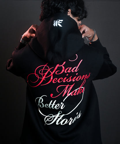 BAD DECISIONS HOODIE